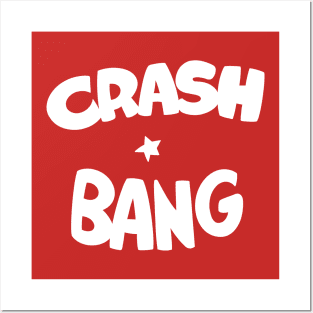 Crash bang Posters and Art